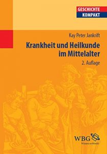 Baixar Krankheit und Heilkunde im Mittelalter (German Edition) pdf, epub, eBook