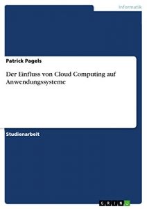Baixar Der Einfluss von Cloud Computing auf Anwendungssysteme pdf, epub, eBook