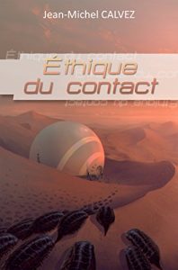 Baixar Ethique du contact: Roman de science-fiction (Les mondes d’Atria) (French Edition) pdf, epub, eBook