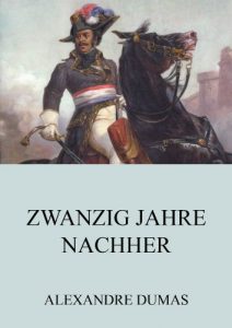 Baixar Zwanzig Jahre Nachher (German Edition) pdf, epub, eBook