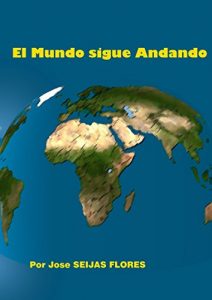 Baixar El Mundo sigue Andando (Spanish Edition) pdf, epub, eBook