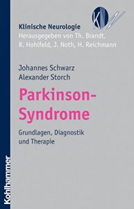 Baixar Parkinson-Syndrome: Grundlagen, Diagnostik und Therapie (Klinische Neurologie) (German Edition) pdf, epub, eBook