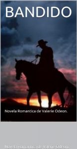 Baixar BANDIDO: Novela Romantica de Valerie Odeon. (Spanish Edition) pdf, epub, eBook