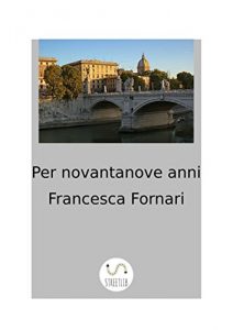 Baixar Per novantanove anni pdf, epub, eBook