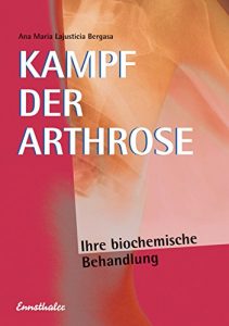 Baixar Kampf der Arthrose: Ihre biochemische Behandlung (German Edition) pdf, epub, eBook