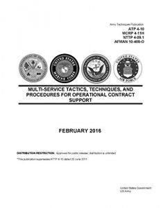 Baixar Army Techniques Publication ATP 4-10 MCRP 4-11H NTTP 4-09.1 AFMAN 10-409-O Multi-Service Tactics, Techniques, and Procedures for Operational Contract Support February 2016 (English Edition) pdf, epub, eBook