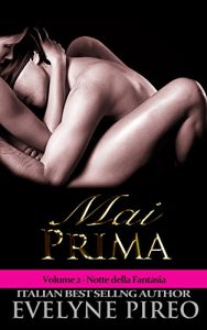 Baixar Notte della Fantasia (Mai Prima Vol. 2) (Italian Edition) pdf, epub, eBook