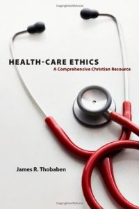 Baixar Health-Care Ethics: A Comprehensive Christian Resource pdf, epub, eBook