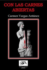 Baixar Con las Carnes Abiertas (Spanish Edition) pdf, epub, eBook