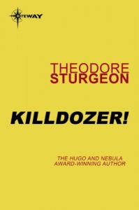 Baixar Killdozer! (Complete Stories of Theodore Sturgeon Book 3) (English Edition) pdf, epub, eBook