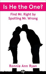 Baixar Is He the One?: Find Mr. Right by Spotting Mr. Wrong (English Edition) pdf, epub, eBook