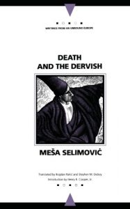 Baixar Death and the Dervish (Writings From An Unbound Europe) pdf, epub, eBook