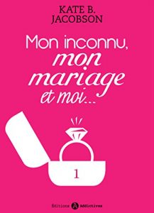 Baixar Mon inconnu, mon mariage et moi – Vol. 1 (French Edition) pdf, epub, eBook