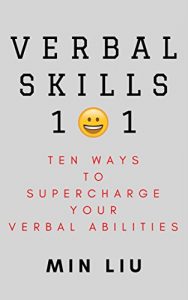 Baixar Verbal Skills 101: Ten Ways To Supercharge Your Verbal Abilities (Metaphors, Frame Control, Personality Types, Vocal Tonality, Persuasion, Influence) (English Edition) pdf, epub, eBook