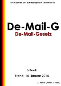Baixar De-Mail-Gesetz – De-Mail-G – E-Book – Stand: 14. Januar 2014 (German Edition) pdf, epub, eBook