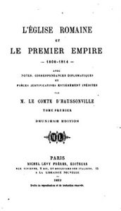 Baixar L’Église romaine et le premier empire, 1800-1814 – Tome I (French Edition) pdf, epub, eBook