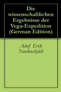 Baixar Die wissenschaftlichen Ergebnisse der Vega-Expedition (German Edition) pdf, epub, eBook