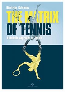 Baixar The Matrix of Tennis: A Holistic Approach to Tennis (English Edition) pdf, epub, eBook