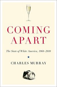 Baixar Coming Apart: The State of White America, 1960-2010 pdf, epub, eBook