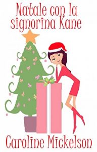 Baixar Natale con la signorina Kane (Italian Edition) pdf, epub, eBook
