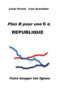 Baixar Plan B pour une 6 e REPUBLIQUE (French Edition) pdf, epub, eBook
