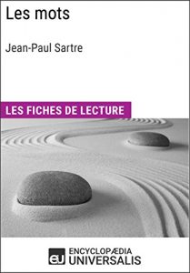 Baixar Les Mots de Jean-Paul Sartre: Les Fiches de lecture d’Universalis (French Edition) pdf, epub, eBook