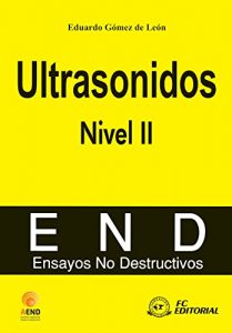 Baixar Ultrasonidos. Nivel II (Ensayos no destructivos) pdf, epub, eBook