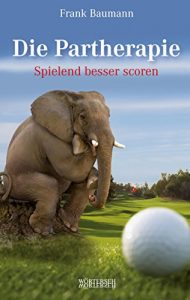 Baixar Die Partherapie: Spielend besser scoren pdf, epub, eBook