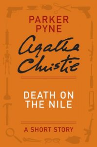 Baixar Death on the Nile: A Parker Pyne Short Story (Hercule Poirot Mysteries) pdf, epub, eBook