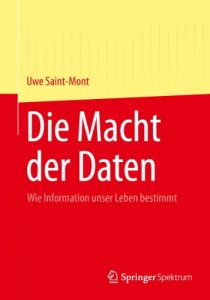 Baixar Die Macht der Daten: Wie Information unser Leben bestimmt pdf, epub, eBook