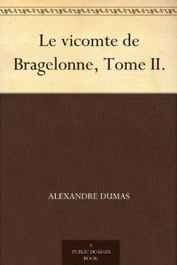 Baixar Le vicomte de Bragelonne, Tome II. (French Edition) pdf, epub, eBook