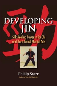 Baixar Developing Jin: Silk-Reeling Power in Tai Chi and the Internal Martial Arts pdf, epub, eBook