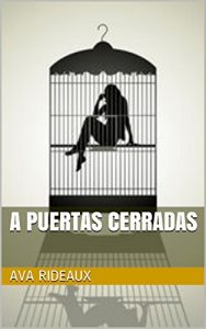 Baixar A PUERTAS CERRADAS (Spanish Edition) pdf, epub, eBook