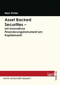 Baixar Asset Backed Securities – ein innovatives Finanzierungsinstrument am Kapitalmarkt pdf, epub, eBook
