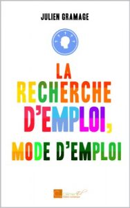 Baixar La recherche d’emploi, mode d’emploi (French Edition) pdf, epub, eBook