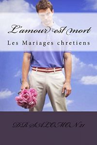 Baixar L’amour est mort (French Edition) pdf, epub, eBook