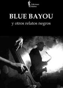 Baixar Blue Bayou y otros relatos negros (Spanish Edition) pdf, epub, eBook