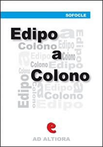 Baixar Edipo a Colono (Ad Altiora) pdf, epub, eBook
