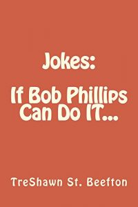 Baixar Jokes:: If Bob Phillips Can Do It… (English Edition) pdf, epub, eBook