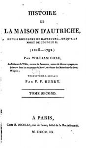 Baixar Histoire de la Maison d’Autriche, Depuis Rodolphe de Hapsbourg Jusqu’à la Mort de Léopold H. – Tome II (French Edition) pdf, epub, eBook