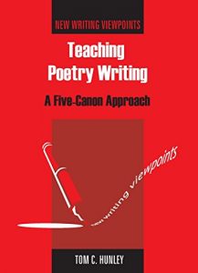 Baixar Teaching Poetry Writing: A Five-Canon Approach (New Writing Viewpoints) pdf, epub, eBook