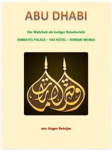 Baixar ABU DHABI – Wahre Erlebnisse – EMIRATES PALACE – YAS HOTEL – FERRARI WORLD (German Edition) pdf, epub, eBook