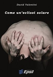 Baixar Come un’eclissi solare pdf, epub, eBook