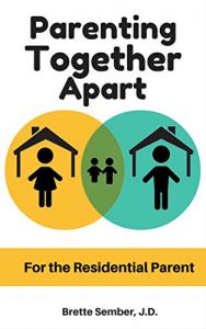 Baixar Parenting Together Apart: For the Residential Parent (English Edition) pdf, epub, eBook