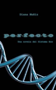 Baixar Perfecto: Una novela del Sistema Eos (Spanish Edition) pdf, epub, eBook