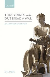 Baixar Thucydides on the Outbreak of War: Character and Contest pdf, epub, eBook