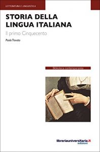 Baixar Storia della lingua italiana. Il primo Cinquecento (Biblioteca contemporanea) (Italian Edition) pdf, epub, eBook