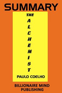 Baixar Summary: The Alchemist: A Fable About Following Your Dream by Paulo Coelho (English Edition) pdf, epub, eBook