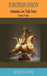 Baixar European Union: Institutions, Law, Trade, Future – 2nd edition (English Edition) pdf, epub, eBook