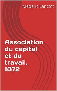 Baixar Association du capital et du travail, 1872 (French Edition) pdf, epub, eBook
